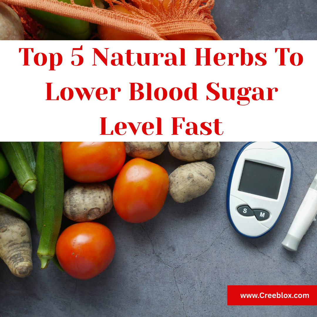 Herbs To Lower Blood Sugar Level